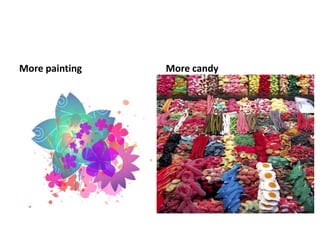 More painting More candy