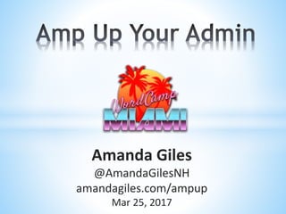 Amanda Giles
@AmandaGilesNH
amandagiles.com/ampup
Mar 25, 2017
 