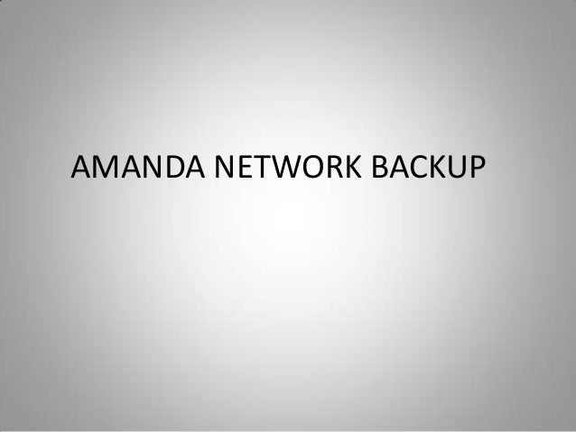 Amanda Backup Download : Installation/Installing Amanda Source/Fr – IHSU