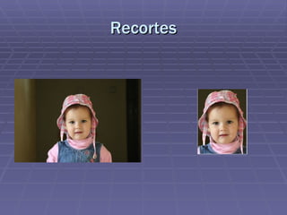 Recortes
