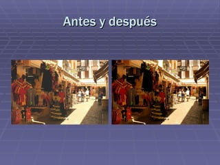 Antes y después
