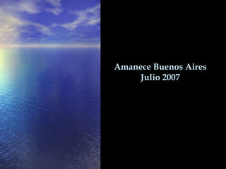 Amanece  Buenos Aires Julio 2007 