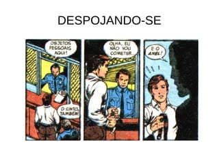DESPOJANDO-SE
 