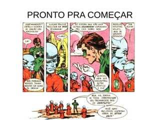 PRONTO PRA COMEÇAR
 