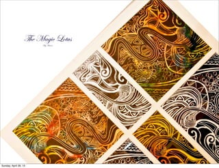 The Magic Lotus
By Amani
Sunday, April 28, 13