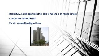 Beautiful 2.5 BHK apartment for sale in Amanora at Aspire Towers
Contact No: 09850276340
Email: seomadhur@gmail.com
 