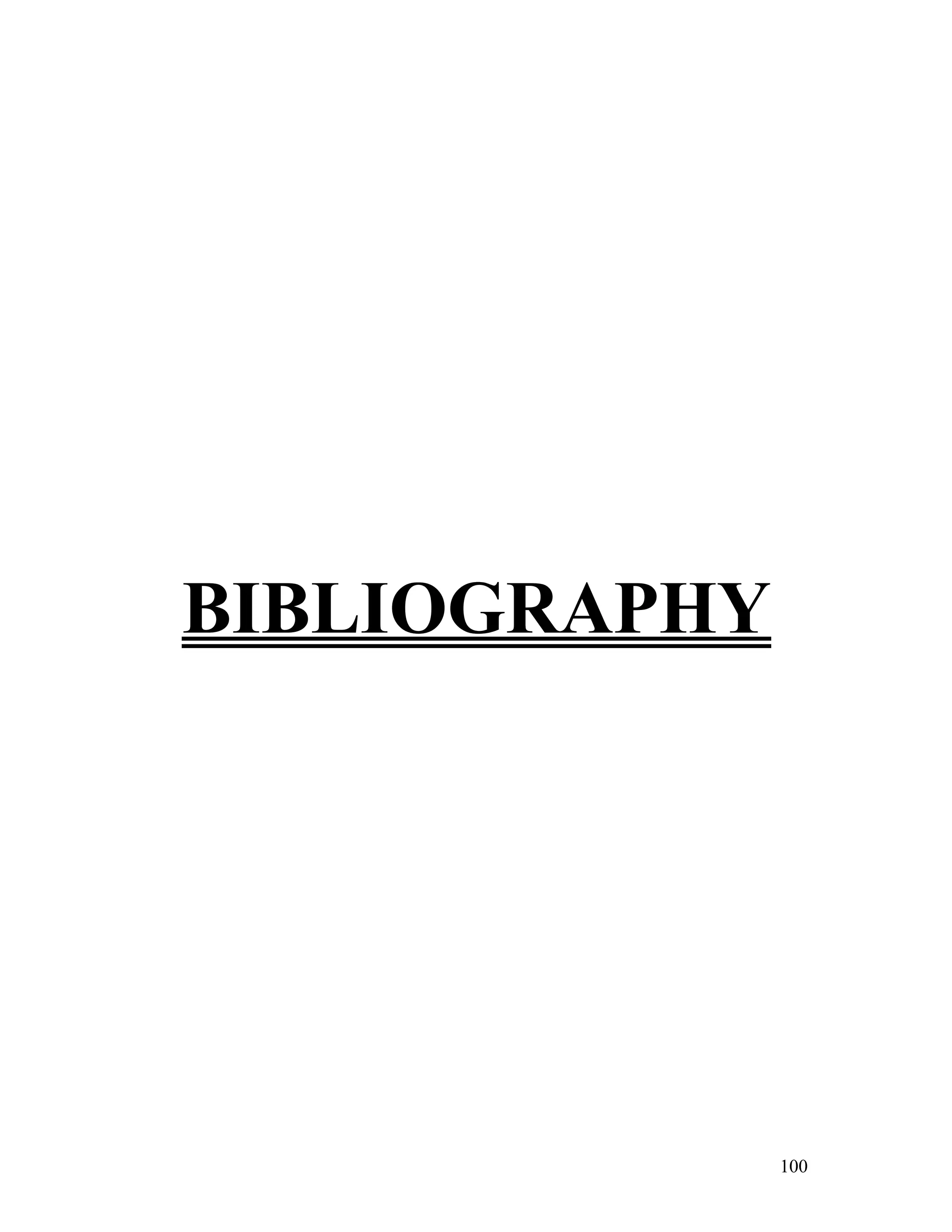 100
BIBLIOGRAPHY
 