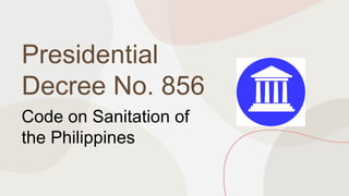 Ra 856 Comprehensive Overview of RA 11223 Universal Health Care Act and PD 856 ...