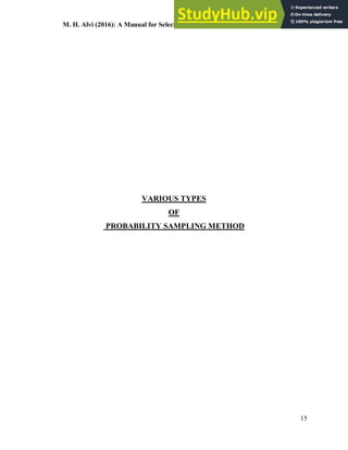 M. H. Alvi (2016): A Manual for Selecting Sampling Techniques in Research
15
VARIOUS TYPES
OF
PROBABILITY SAMPLING METHOD
 