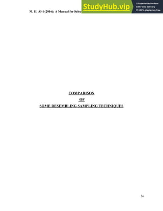 M. H. Alvi (2016): A Manual for Selecting Sampling Techniques in Research
36
COMPARISON
OF
SOME RESEMBLING SAMPLING TECHNIQUES
 