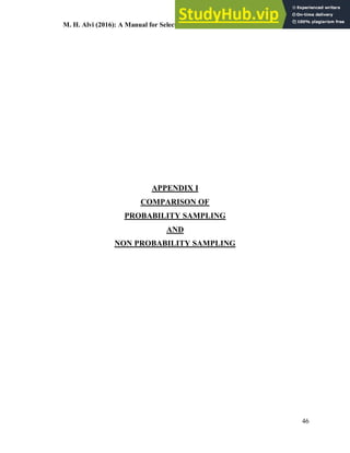 M. H. Alvi (2016): A Manual for Selecting Sampling Techniques in Research
46
APPENDIX I
COMPARISON OF
PROBABILITY SAMPLING
AND
NON PROBABILITY SAMPLING
 