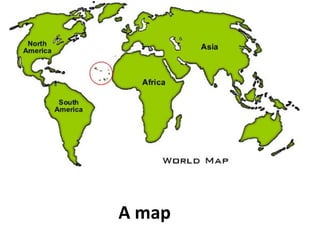 A map
 