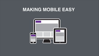 Why Mobile Is Easy