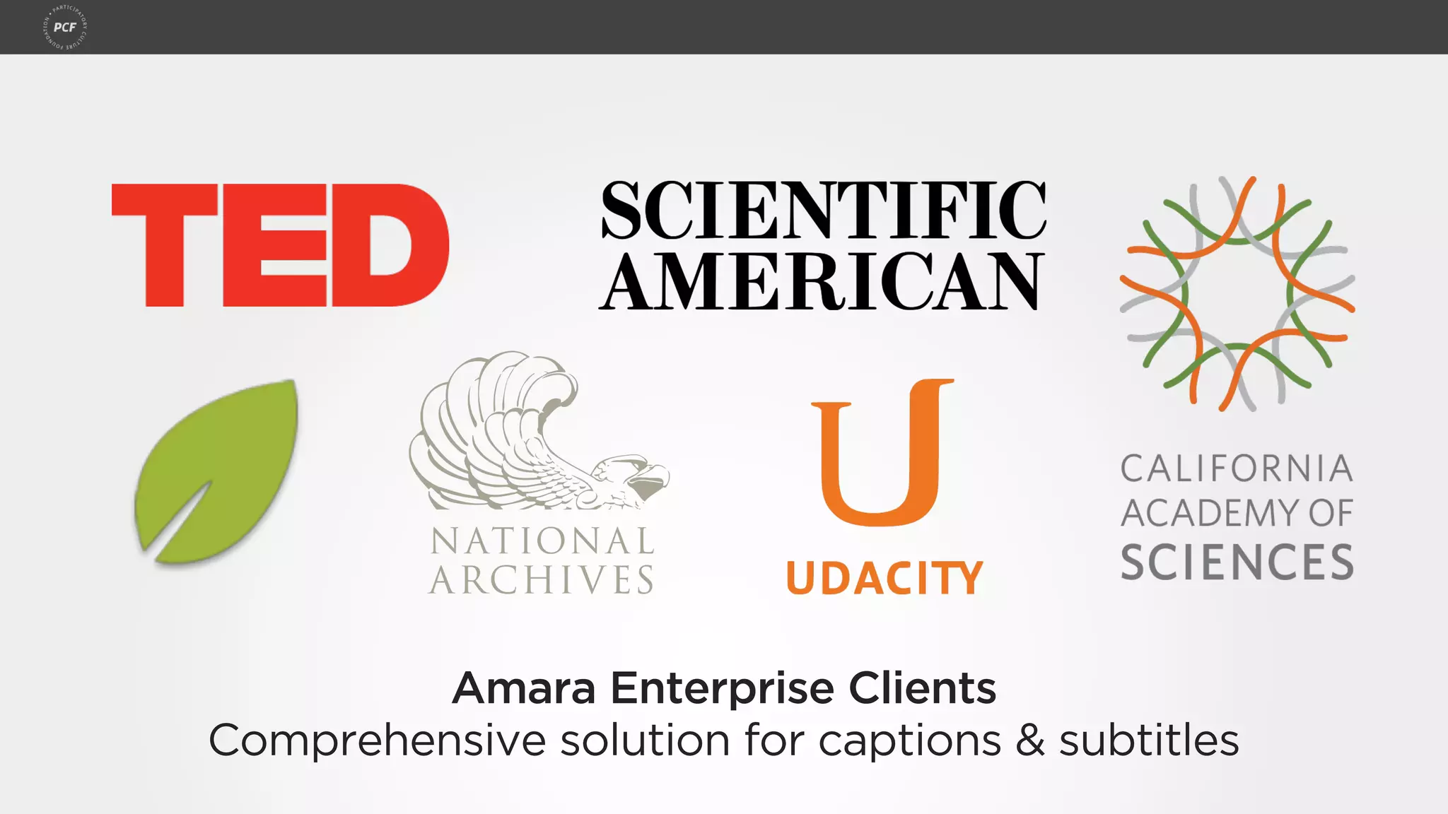 Amara Enterprise Clients
Comprehensive solution for captions & subtitles
 