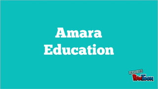 Amara Education - Presentation