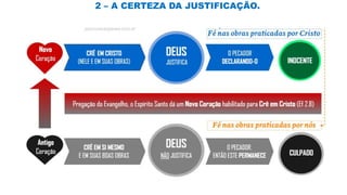 2 – A CERTEZA DA JUSTIFICAÇÃO.
 