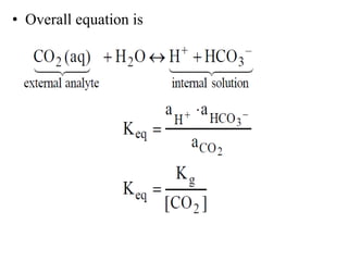 • Overall equation is
 