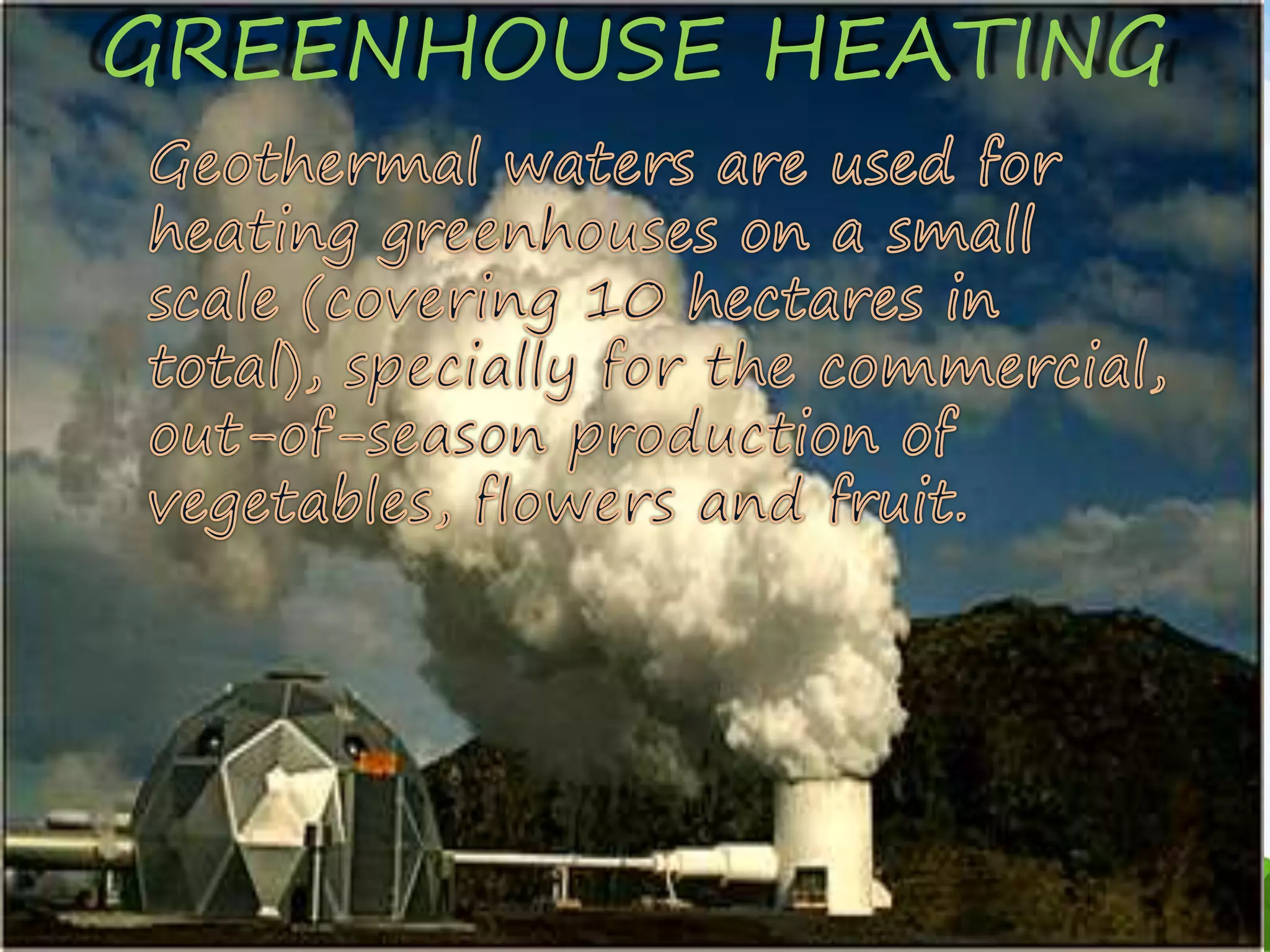 GREENHOUSE HEATING
 