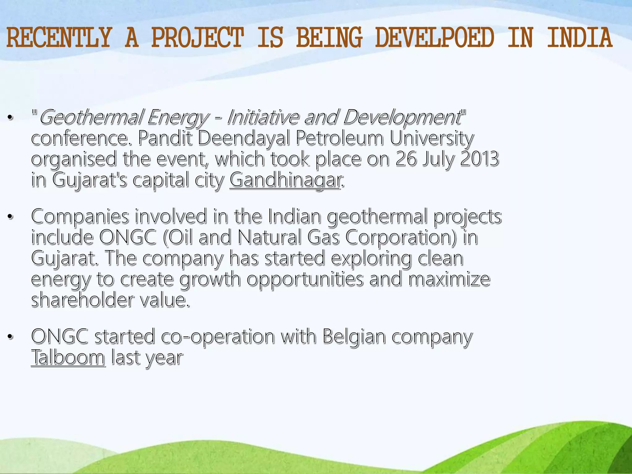 RECENTLY A PROJECT IS BEING DEVELPOED IN INDIA
 