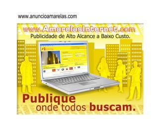www.anuncioamarelas.com
 
