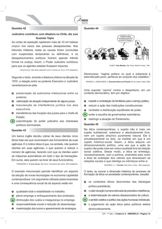 2010
CH - 1º dia | Caderno 2 - AMARELO - Página 12
Questão 42
Judiciário contribuiu com ditadura no Chile, diz Juiz
Guzmán Tapia
habeas
corpus
para que os agentes estata
Questão 43
O novo século
Questão 44
Toda Mafalda
Dicio
Uma suposta “vacina” contra o despotismo, em um
Questão 45
Na éti
sujeito histórico-social
os conte
 