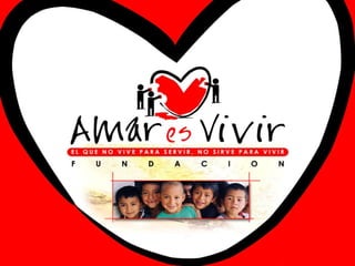 Fundación Amar es Vivir 