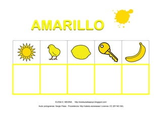 ELENA E. MEDINA http://enelauladeapoyo.blogspot.com/
Autor pictogramas: Sergio Palao Procedencia: http://catedu.es/arasaac/ Licencia: CC (BY-NC-SA)