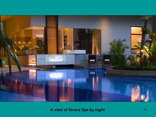 A view of Sivara Spa by night   