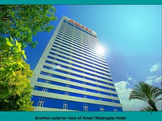 Another exterior view of Amari Watergate Hotel   