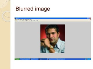Blurred image
 