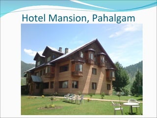 Hotel Mansion, Pahalgam
 