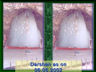Darshan as on
 06.06.2002
 