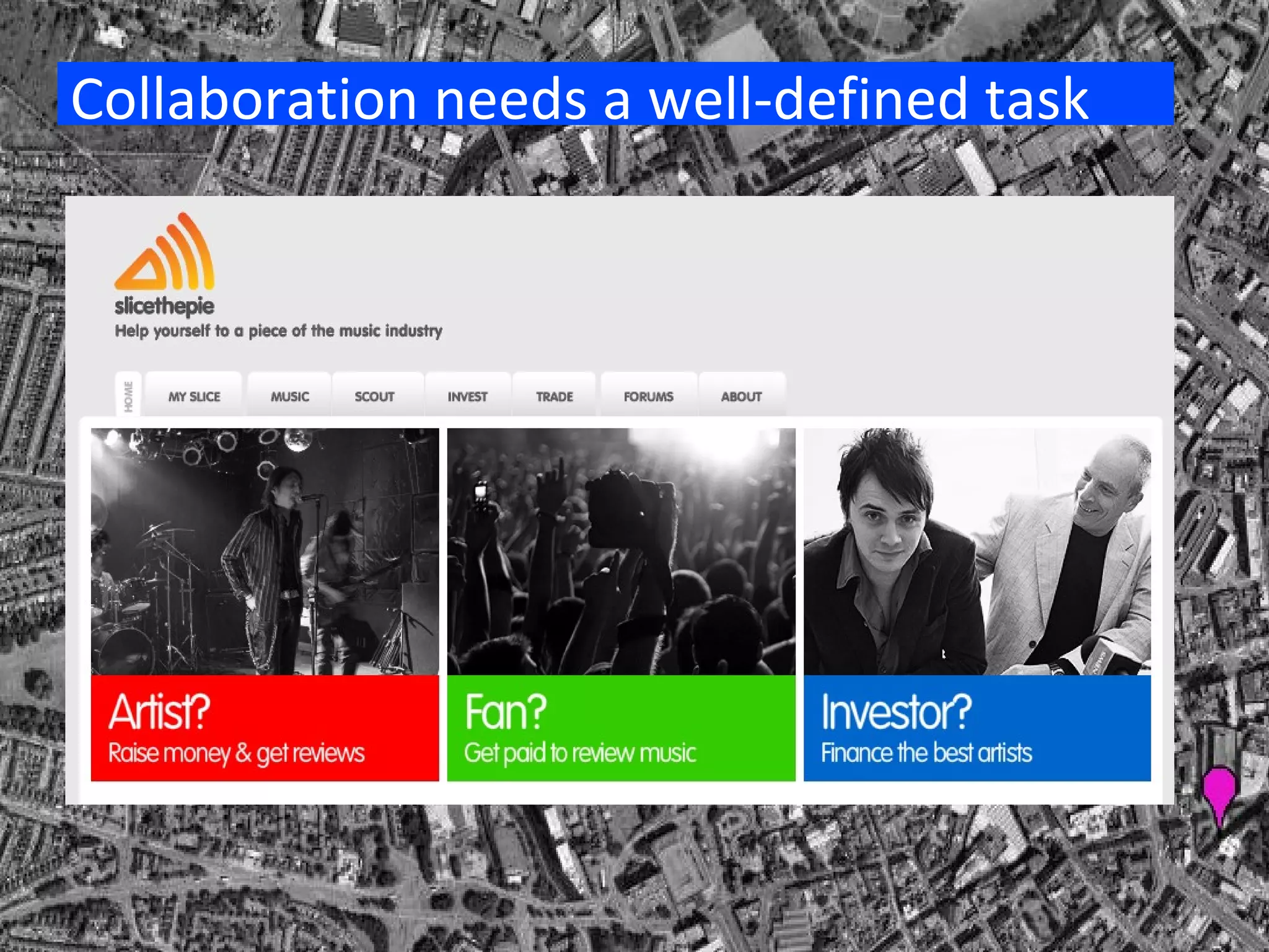 Collaboration needs a well-defined task 