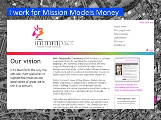 I work for Mission Models Money 