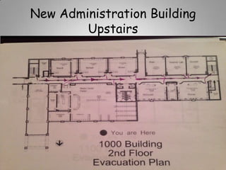 New Administration Building
Upstairs

 