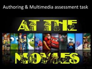 Authoring & Multimedia assessment task
 