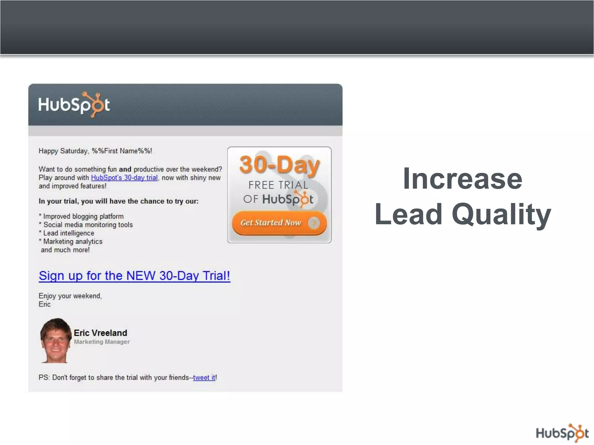 Increase
Lead Quality
 