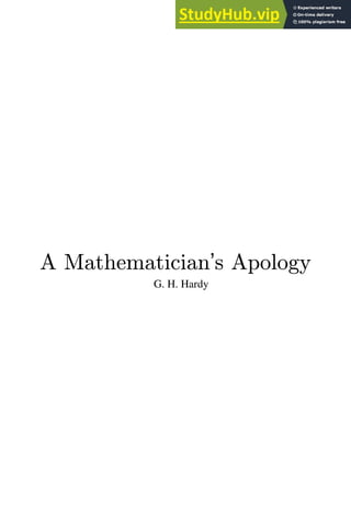 A Mathematician’s Apology
G. H. Hardy
 