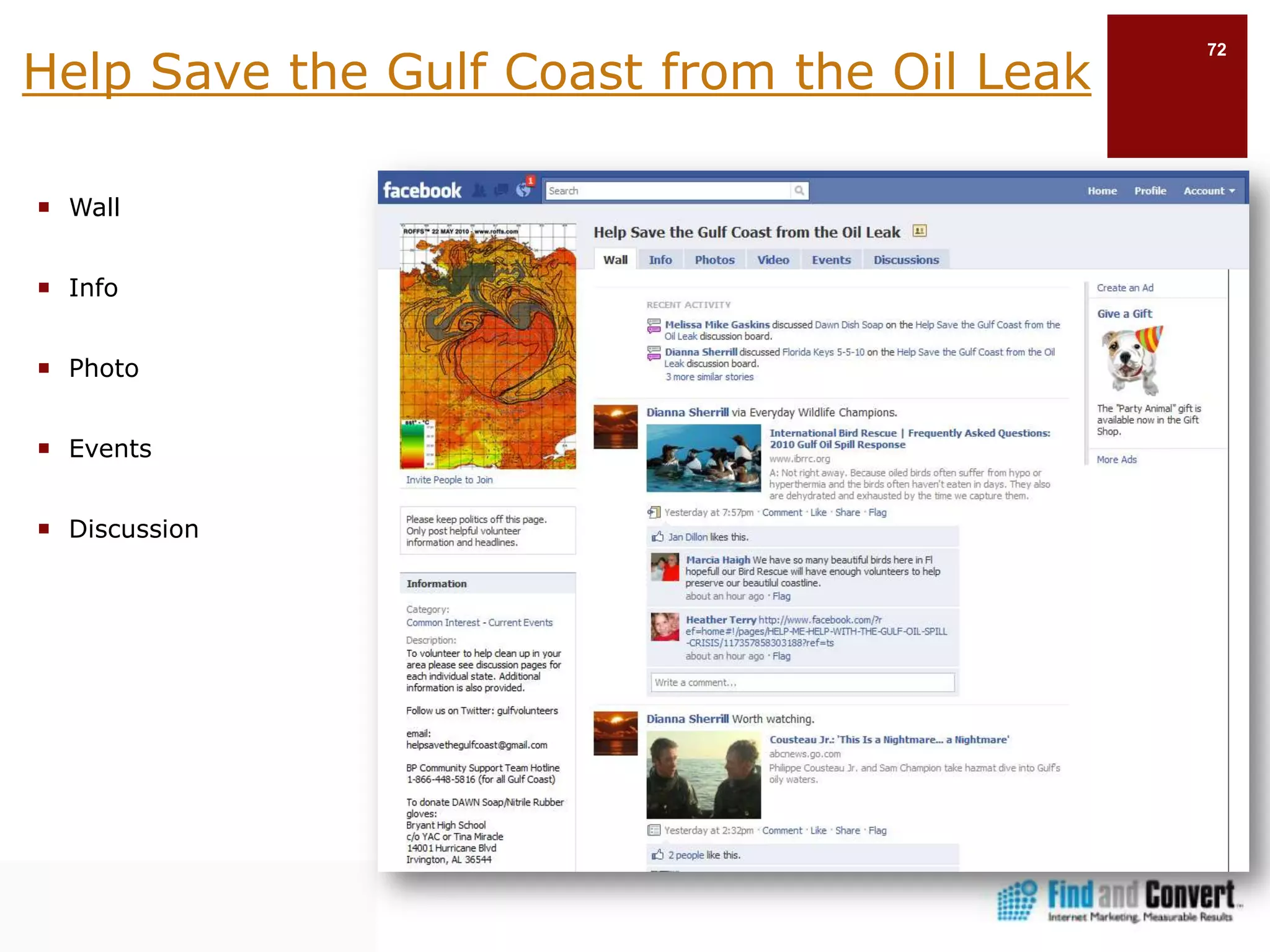 CausesRemember…Facebook is not about shouting your messageFacebook is about communication, relationships and engagement that will ultimately achieve your goal…