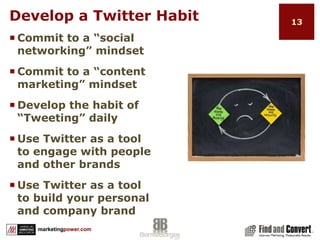 Twitter FactsYou  Don’t Have To Tweet  To Get Value  from Twitter“ You don’t have to build a web page, surf the web or tweet to enjoy Twitter. Whether you tweet 100 times a day or never, you still have access to the voices and information surrounding what interests you. You can contribute, or just listen in and retrieve up to the second information.”