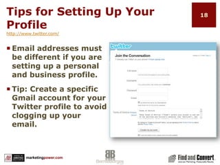 What Is Twitter?Twitter is aboutSpreading contentMaking connectionsBuilding relationshipsExpanding brandThe result can beDriving trafficIncreasing leadsImproving customer serviceGenerating revenue