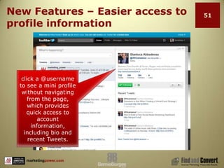 Shortened URLshttp://en.wikipedia.org/wiki/URL_shorteningUse URL shorteners to condense your links Http://bit.ly/http://tiny.cc/http://budurl.com/and moreMost 3rd apps like HootSuite, TweetDeck, SocialOomphor Twitter browser apps provide URL shortenersWhat Is a Twitter Stream?A stream of conversations filtered according to your criteriaKeywords – e.g. “social media”, “job search”, “running shoes”Any topic you wish to follow – e.g. “2010 election”, “world series”, “liquid sealants”Names, brands – e.g. “Oprah Winfrey”, “iPhone”, “Steve Jobs”, “Starbucks”