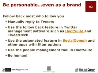 HootSuiteHootSuite easy-to-follow tutorials:Libraryhttp://blog.hootsuite.com/library/Webinarshttp://blog.hootsuite.com/webinars/Under the Hoodhttp://hootsuite.com/aboutFAQhttp://help.hootsuite.com/forums/81675-faqs