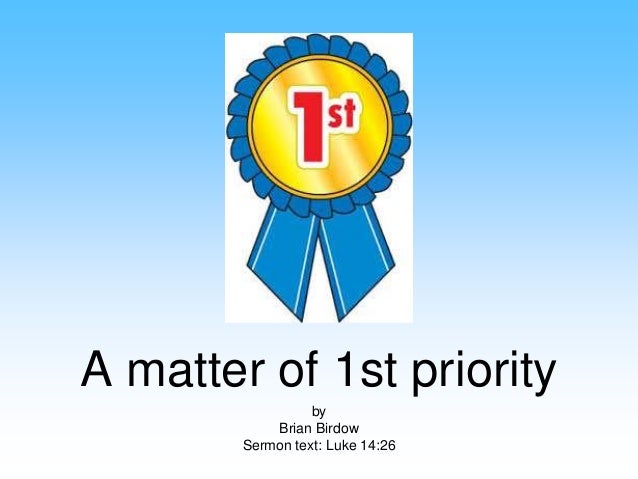 A Matter of First Priority         A Matter of First Priority