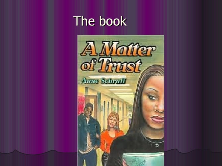 A Matter Of Trust B O O K P R O J E C T