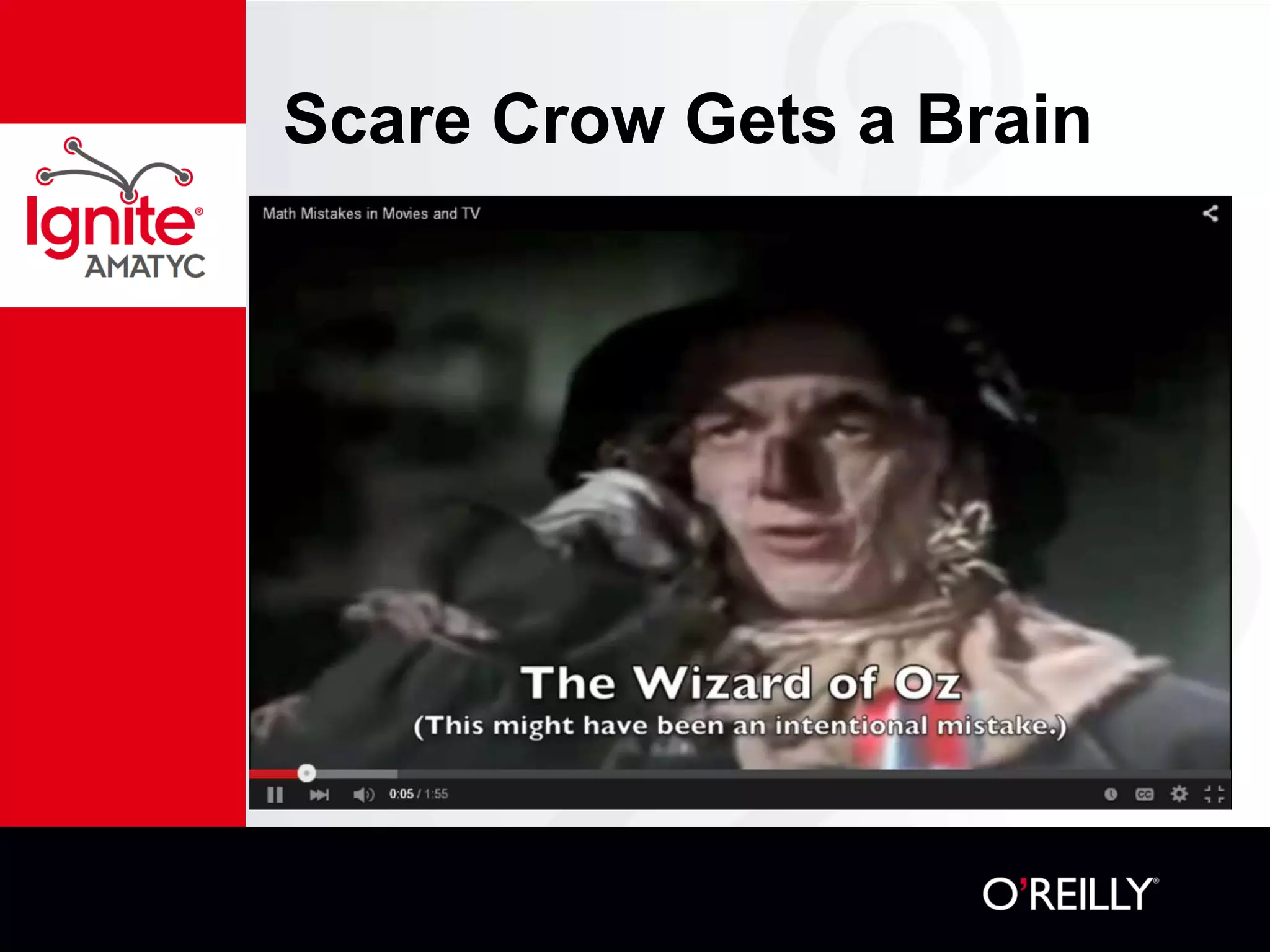 Scare Crow Gets a Brain
 