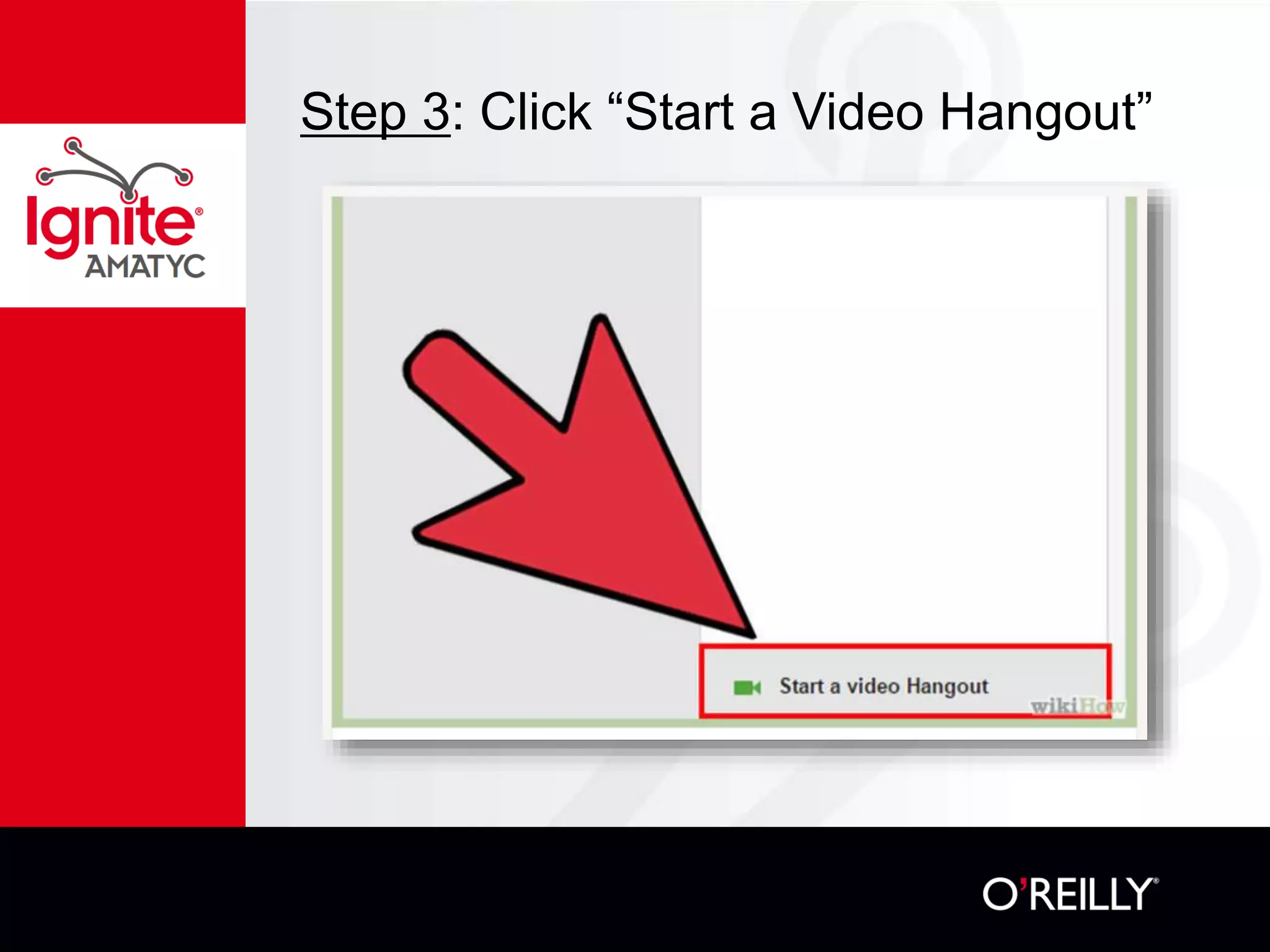 Step 3: Click “Start a Video Hangout”
 