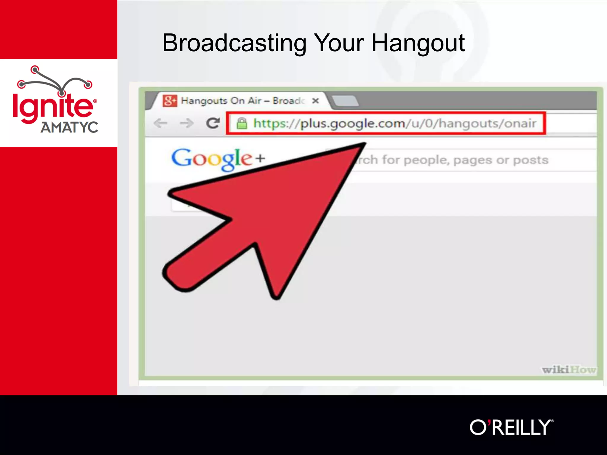 Broadcasting Your Hangout
 