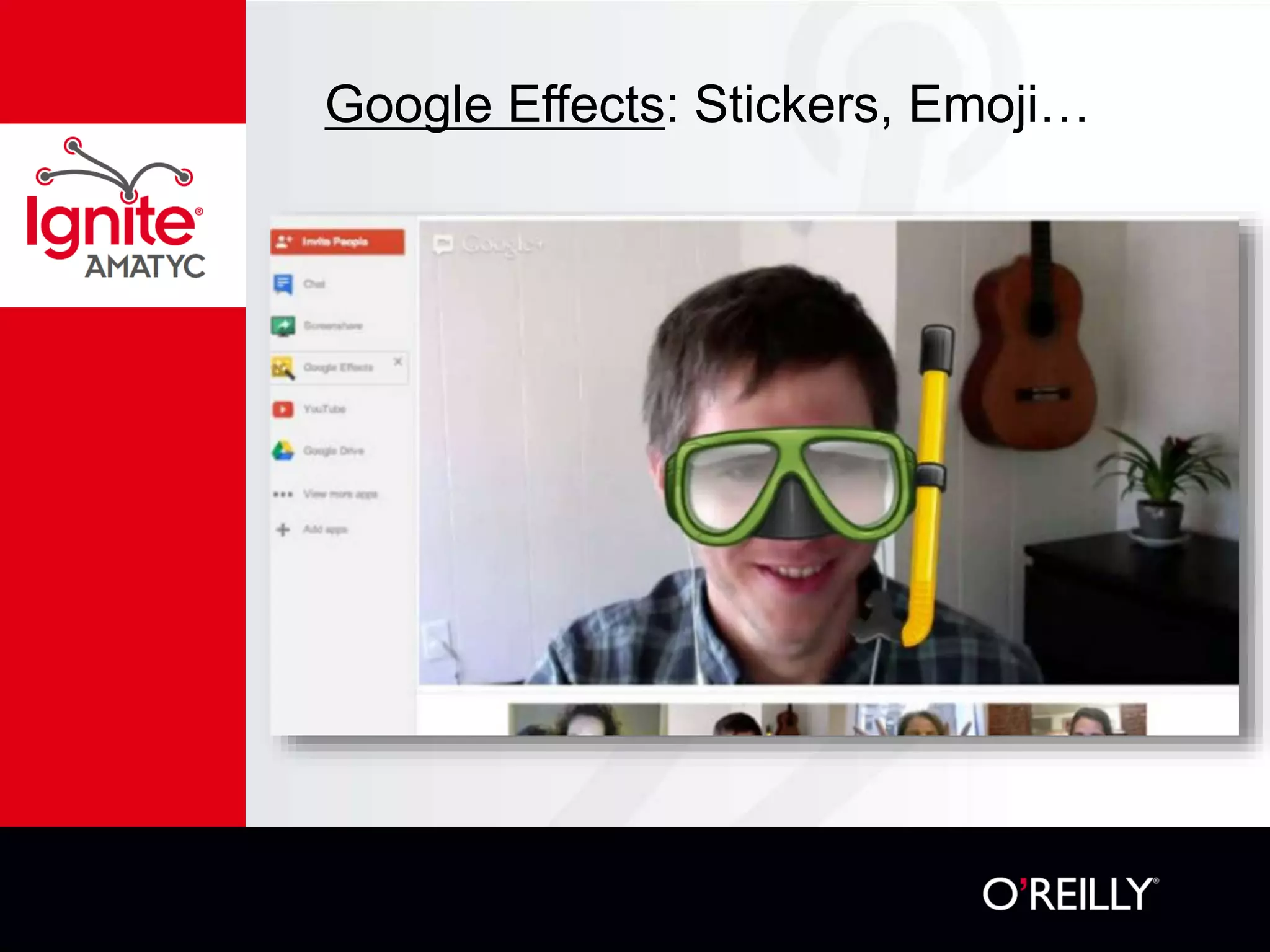 Google Effects: Stickers, Emoji…
 