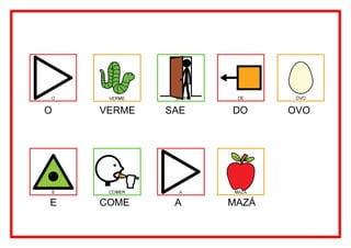 O   VERME   SAE   DO     OVO




E   COME     A    MAZÁ
 